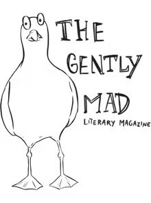 The Gently Mad